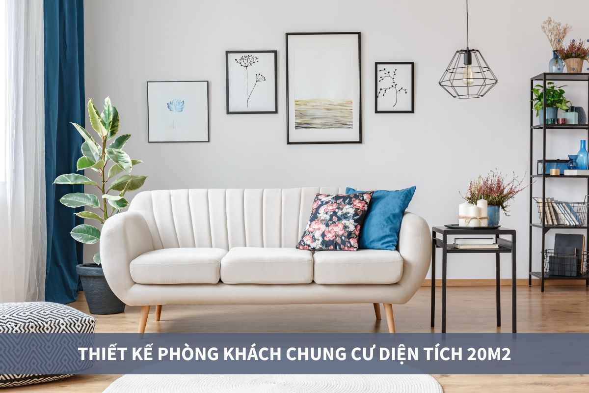Thiết kế phòng khách chung cư diện tích 20m2