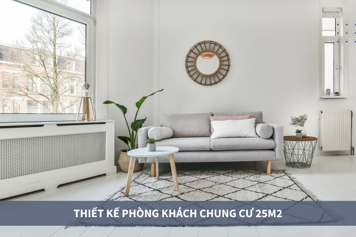 Thiết kế phòng khách chung cư diện tích 25m2