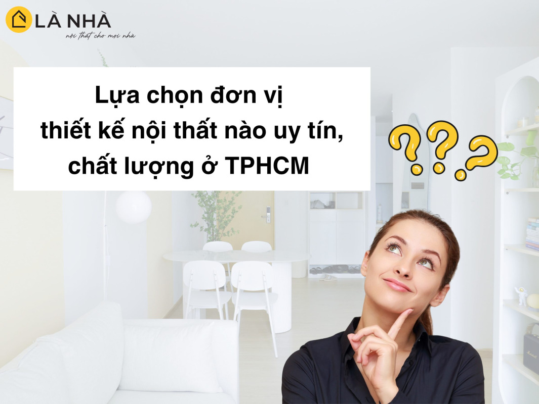 Thiet Ke Noi That Hcm Thumb Lựa chọn đơn vị thiết kế nội thất HCM uy tín